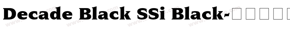 Decade Black SSi Black字体转换